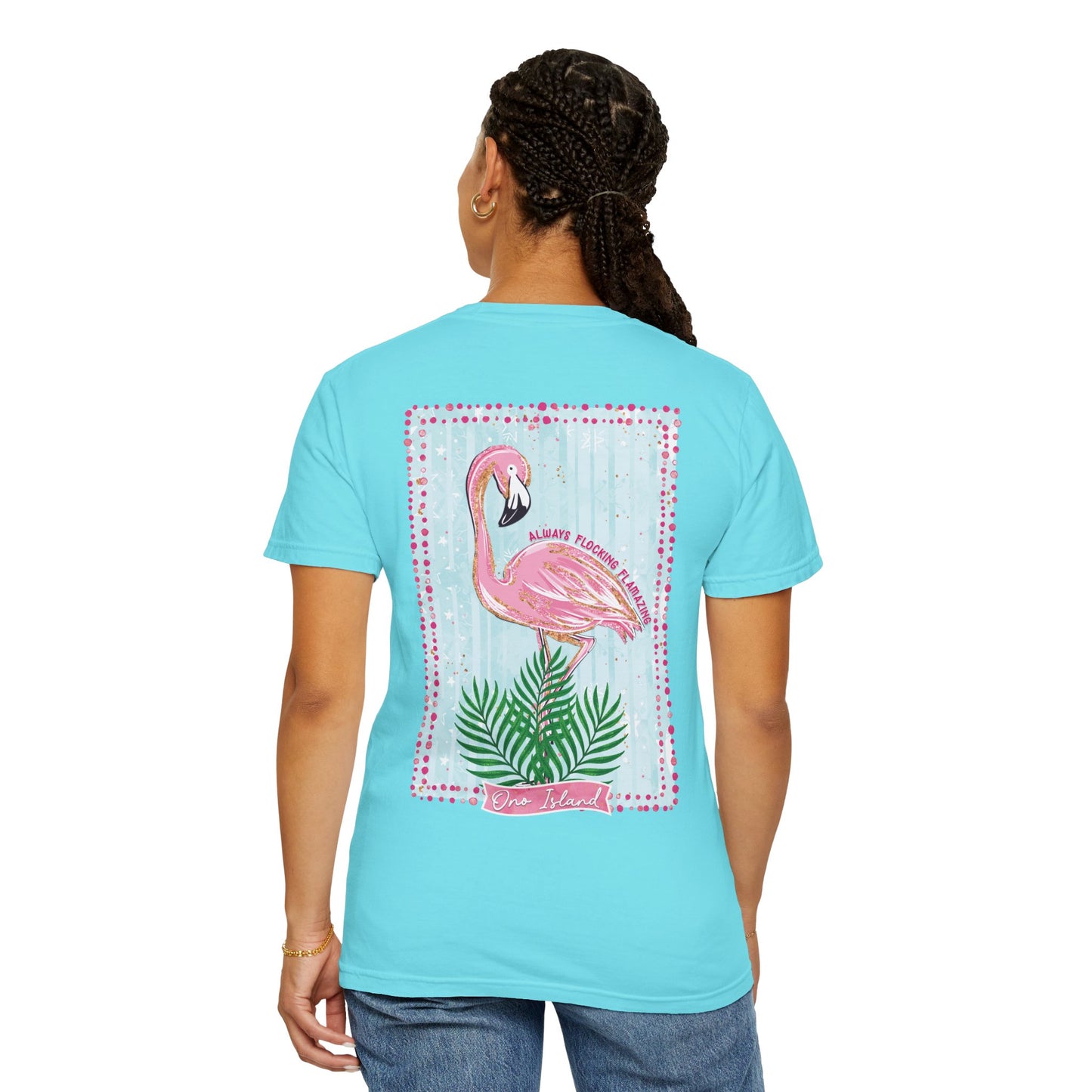 Always Flocking Flamazing Ono Tee - Comfort Colors
