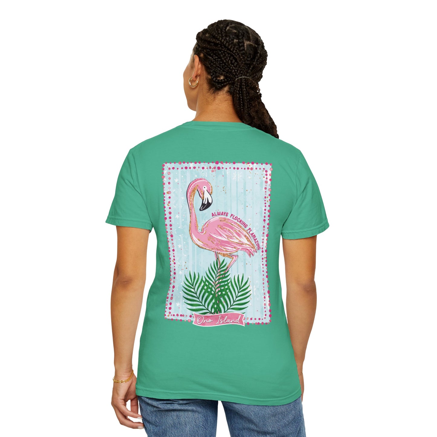 Always Flocking Flamazing Ono Tee - Comfort Colors
