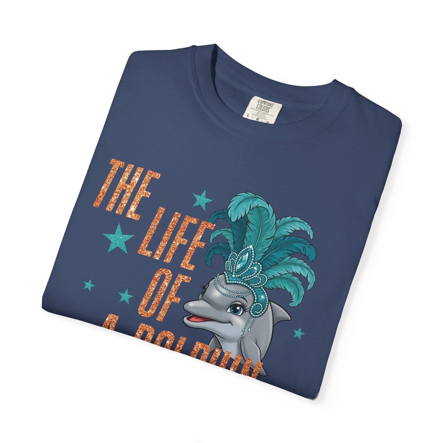 Adult Life of a Dolphin Faux Glitter - Comfort Colors