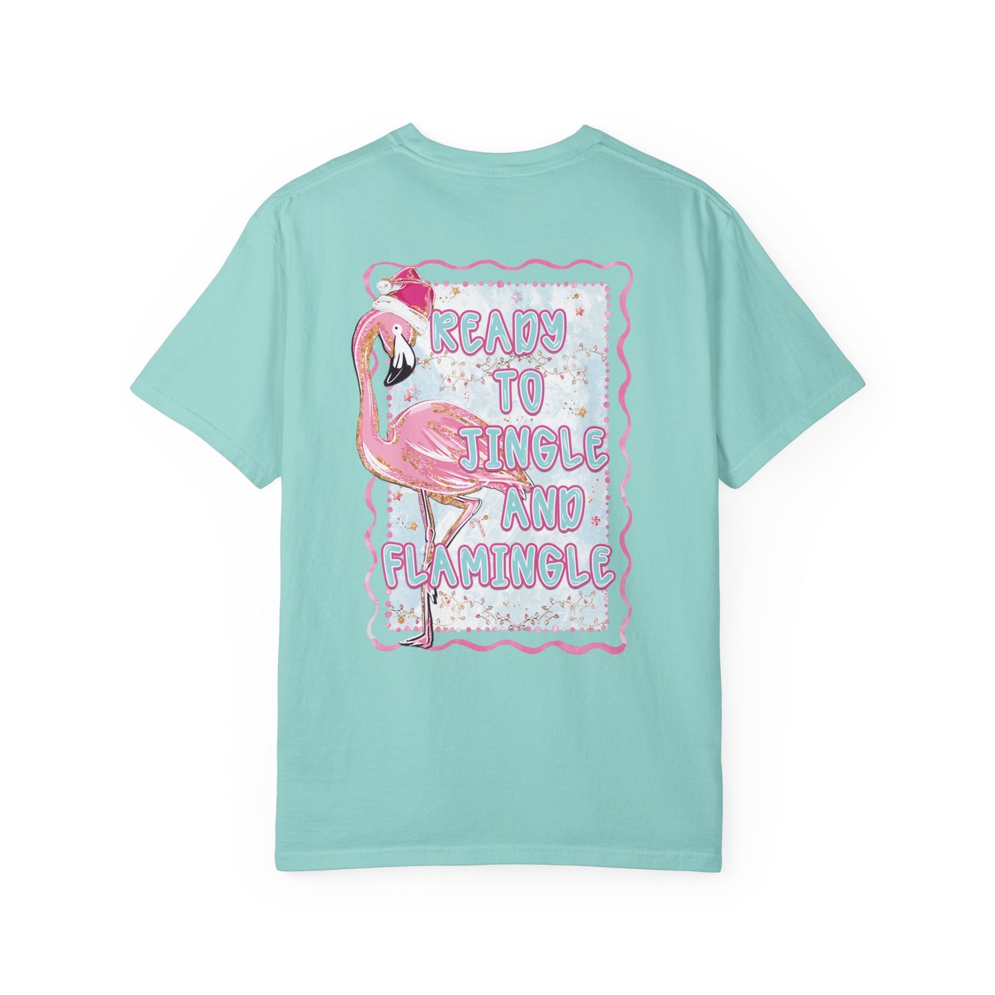 Flamingo Ready to Jingle & Flamingle - Comfort Colors