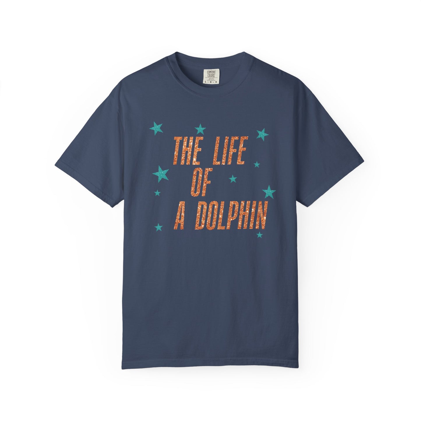 Adult Life of a Dolphin Faux Glitter - Comfort Colors