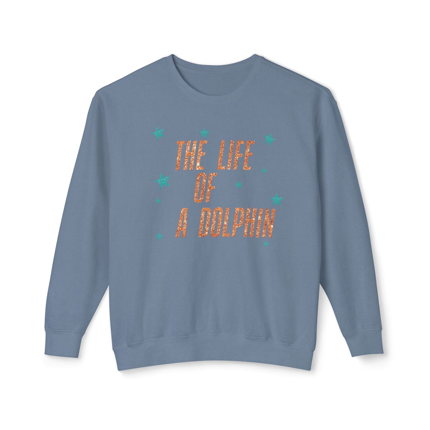 Adult Life of a Dolphin Faux Glitter Sweatshirt - Comfort Colors