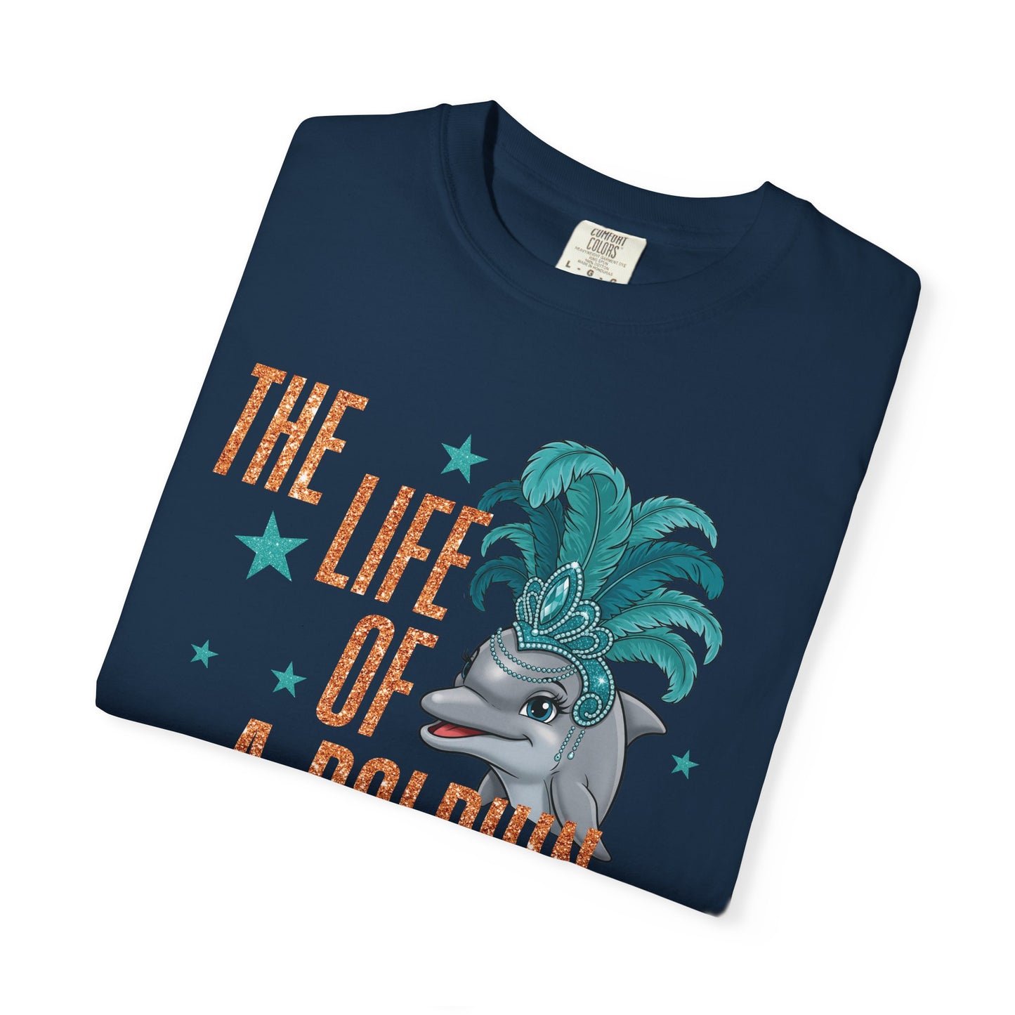 Adult Life of a Dolphin Faux Glitter - Comfort Colors