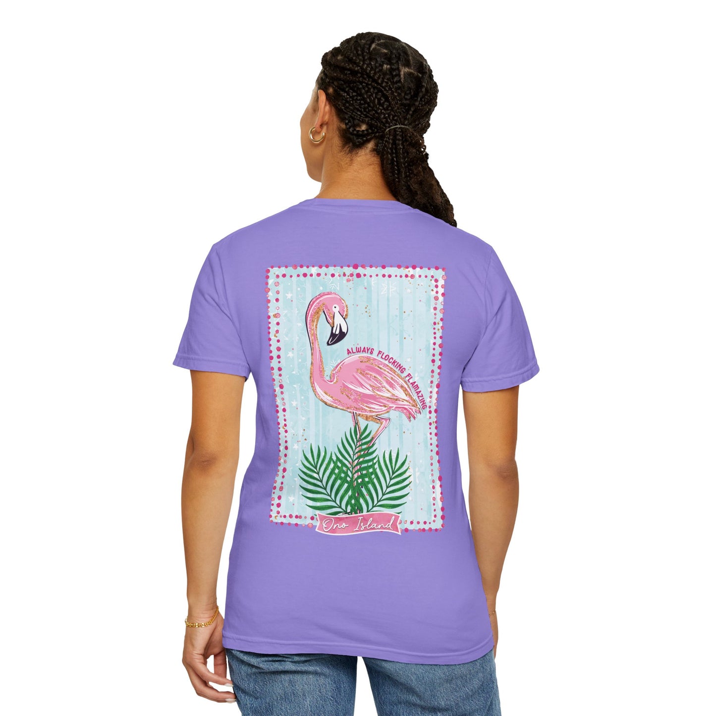 Always Flocking Flamazing Ono Tee - Comfort Colors