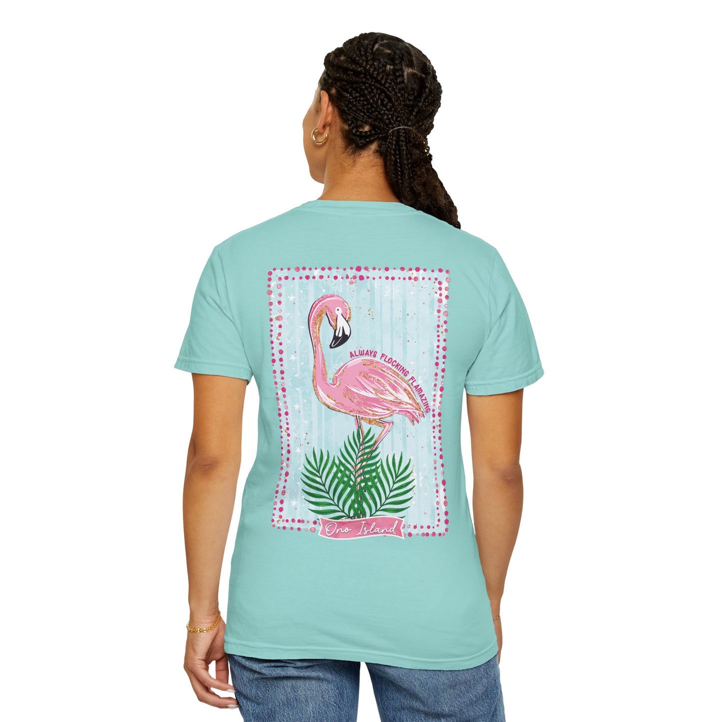 Always Flocking Flamazing Ono Tee - Comfort Colors
