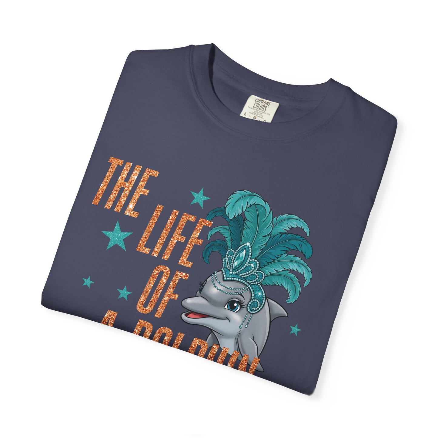 Adult Life of a Dolphin Faux Glitter - Comfort Colors