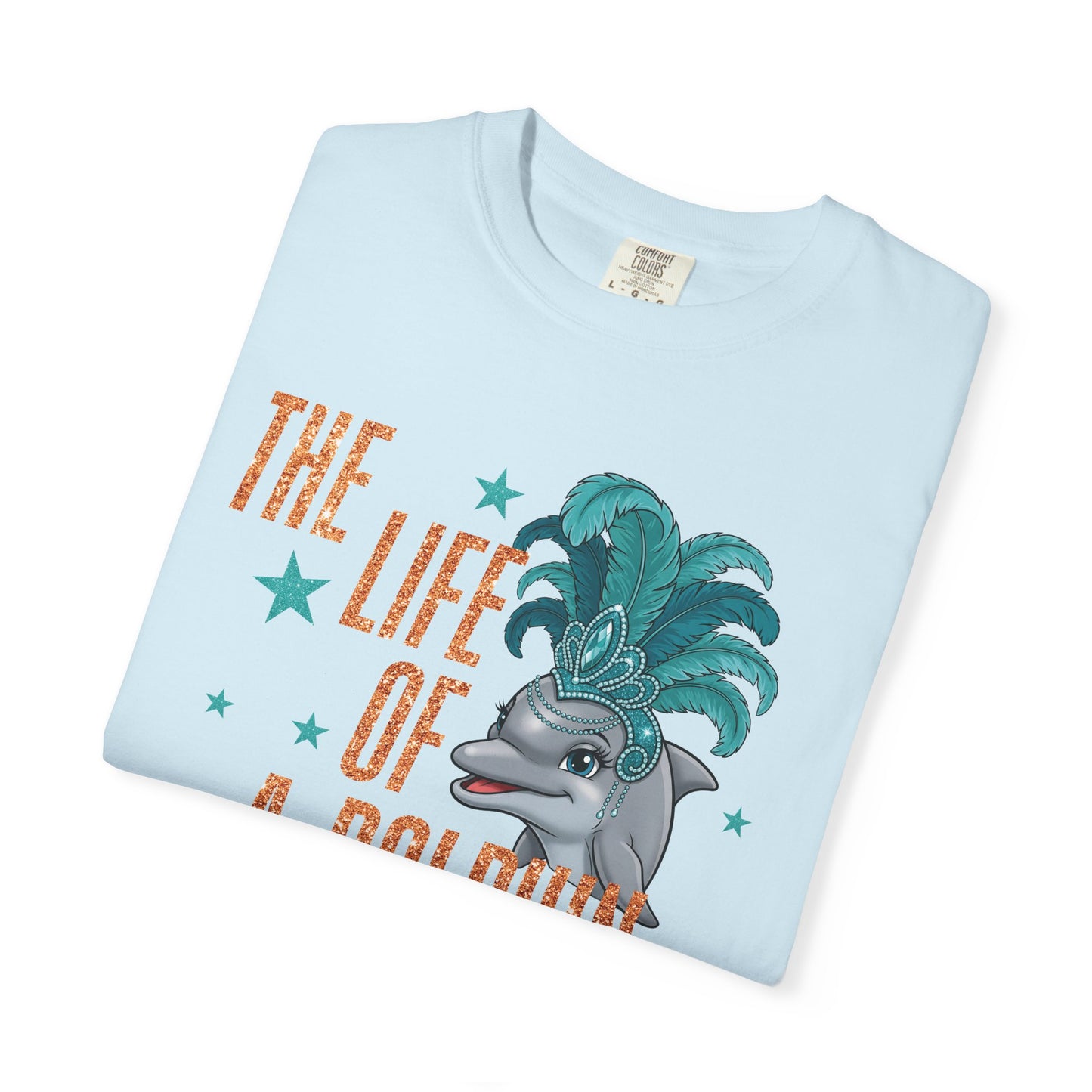 Adult Life of a Dolphin Faux Glitter - Comfort Colors