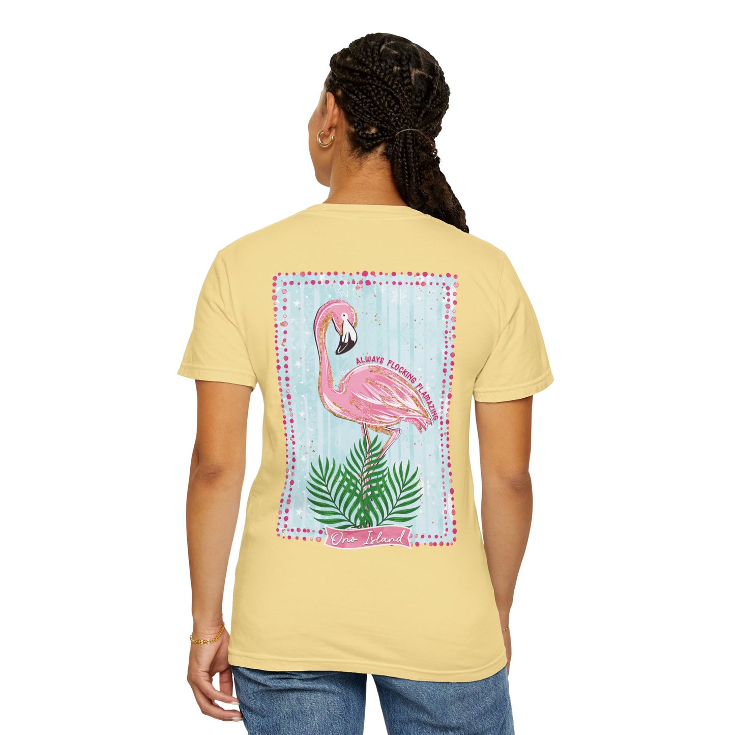 Always Flocking Flamazing Ono Tee - Comfort Colors