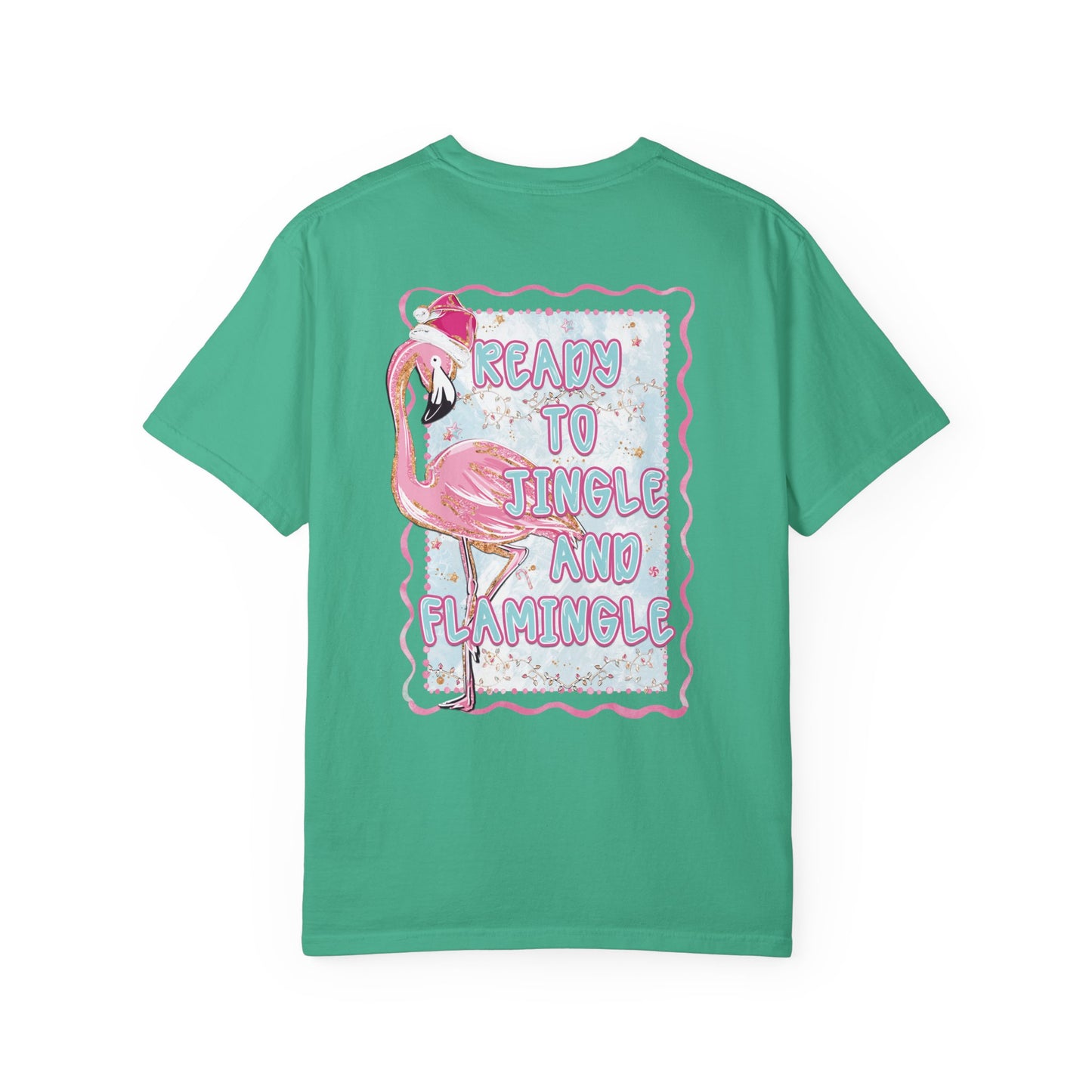 Flamingo Ready to Jingle & Flamingle - Comfort Colors