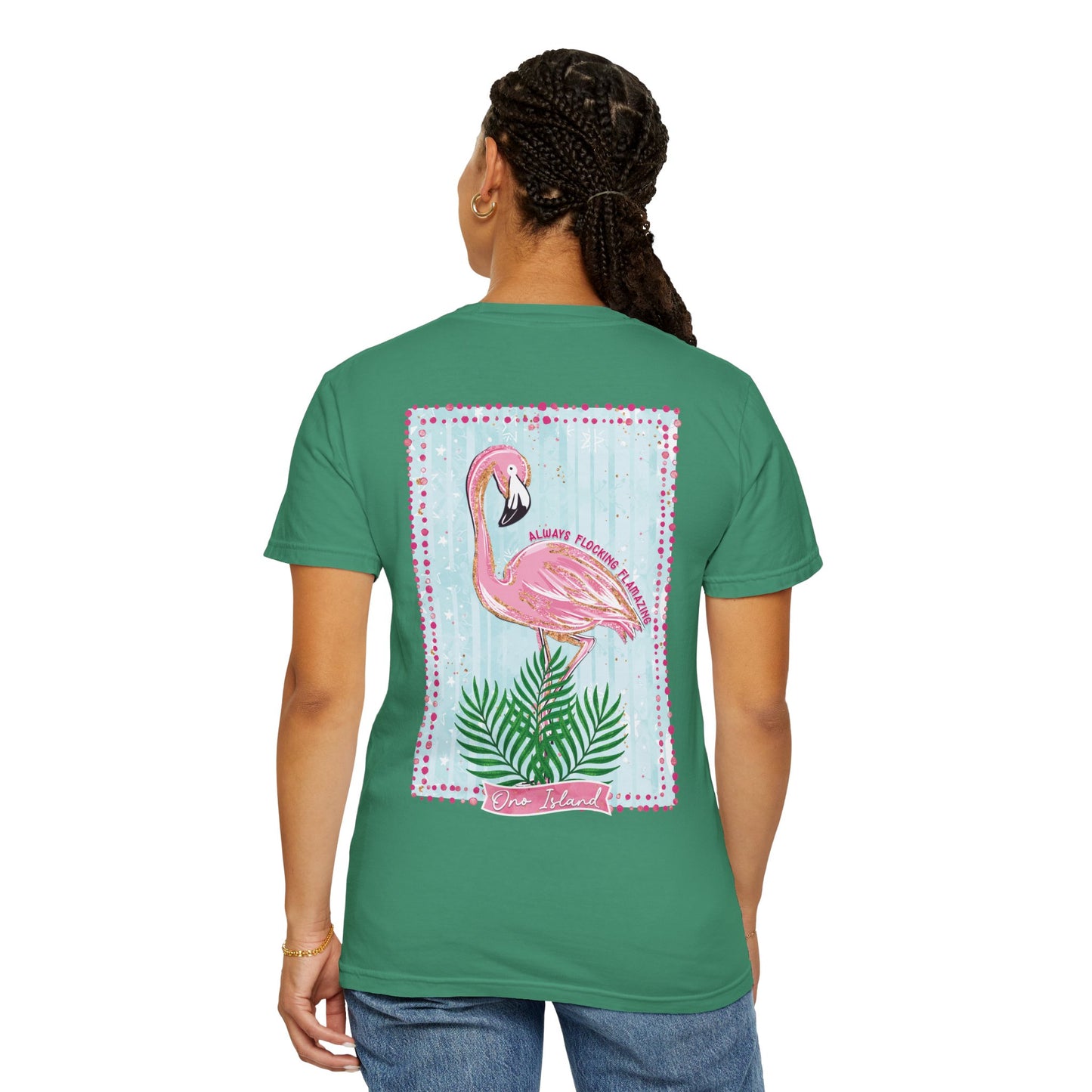 Always Flocking Flamazing Ono Tee - Comfort Colors