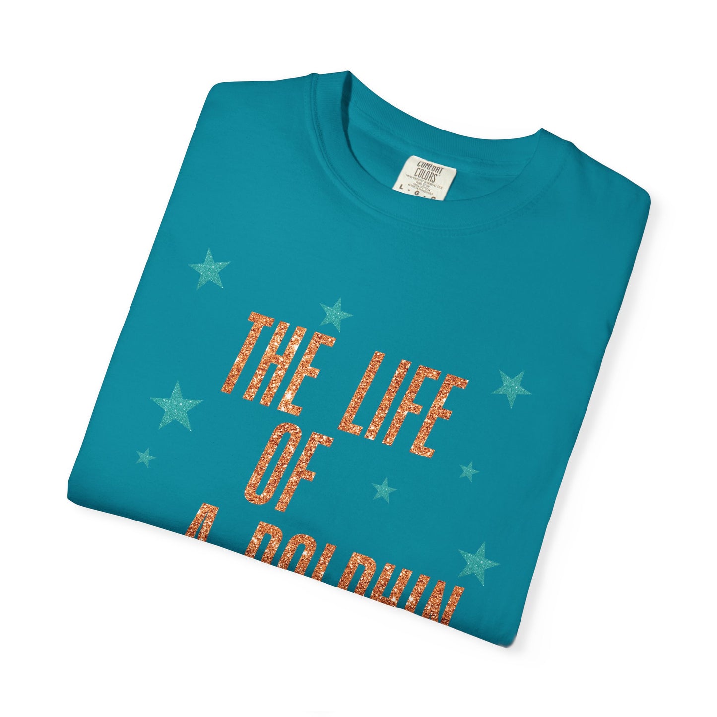 Adult Life of a Dolphin Faux Glitter - Comfort Colors