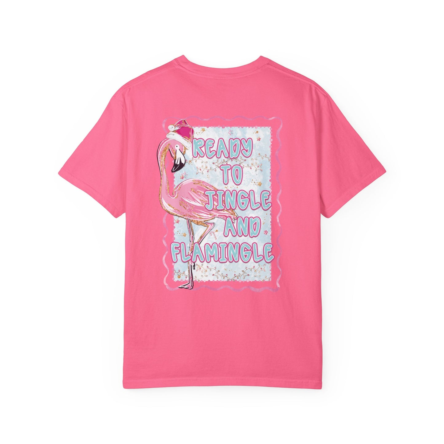 Flamingo Ready to Jingle & Flamingle - Comfort Colors