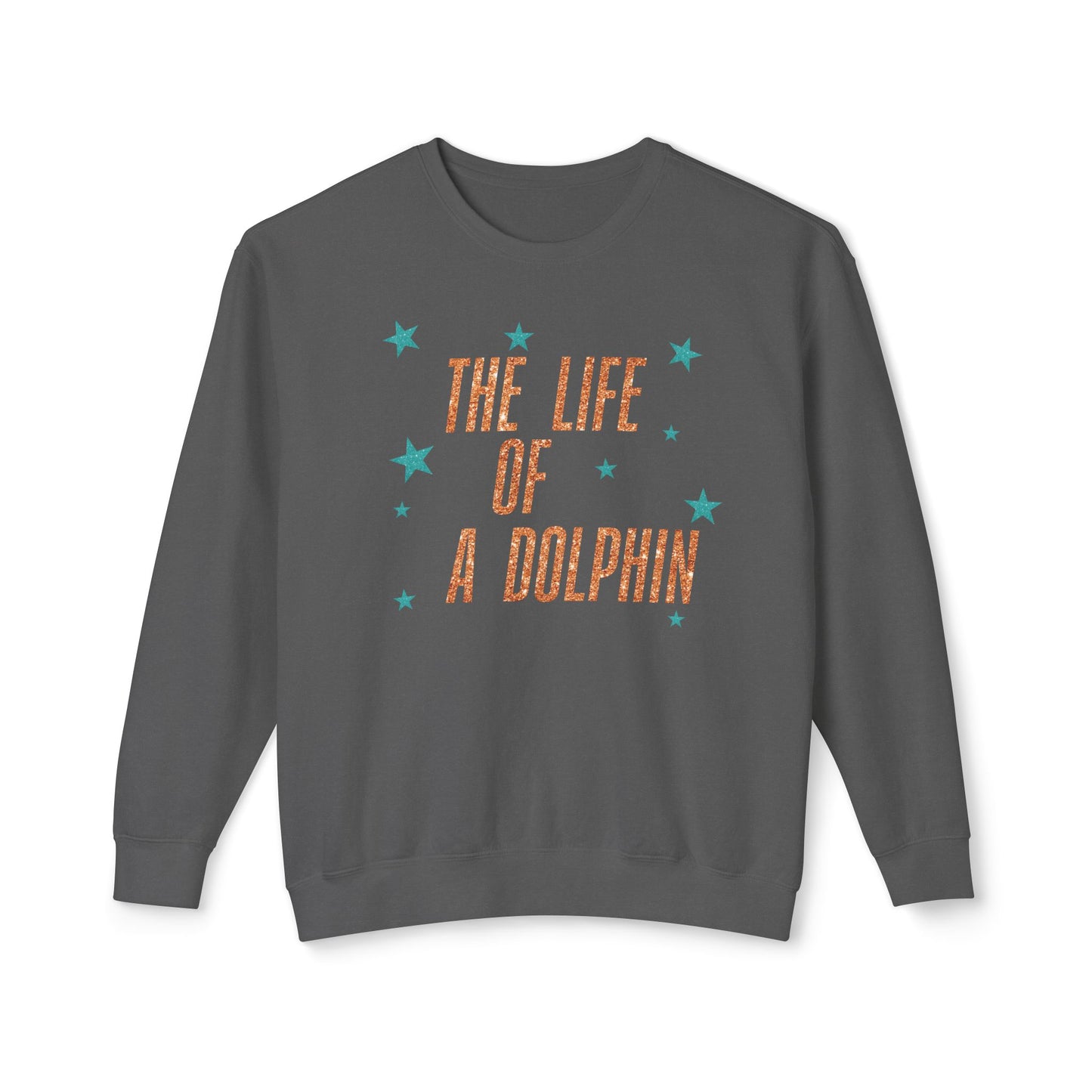 Adult Life of a Dolphin Faux Glitter Sweatshirt - Comfort Colors
