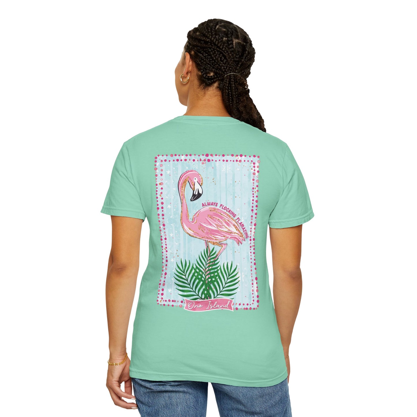Always Flocking Flamazing Ono Tee - Comfort Colors