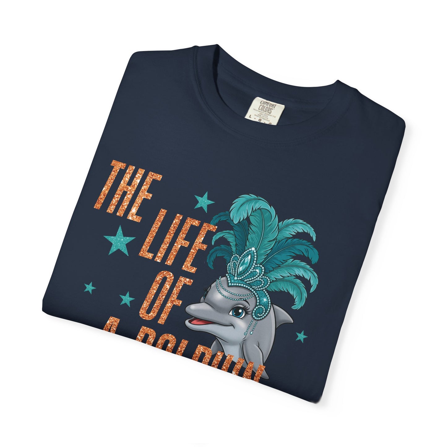 Adult Life of a Dolphin Faux Glitter - Comfort Colors