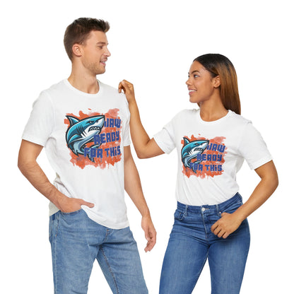 Adult Makos Jaw Ready For This Tee - Bella Canvas