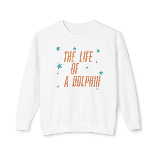 Adult Life of a Dolphin Faux Glitter Sweatshirt - Comfort Colors