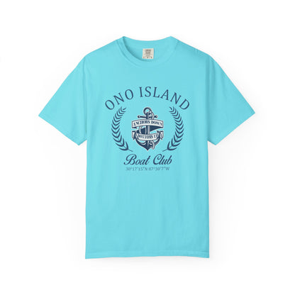 Ono Island Boat Club - Comfort Colors