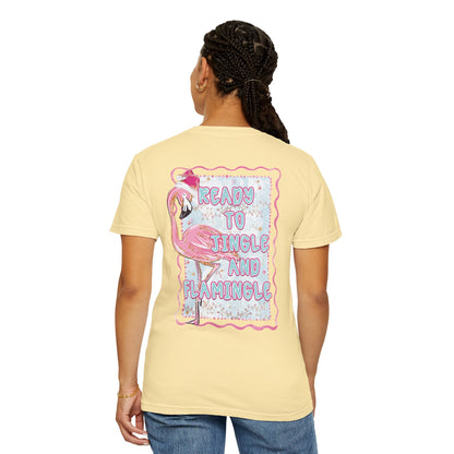 Flamingo Ready to Jingle & Flamingle - Comfort Colors