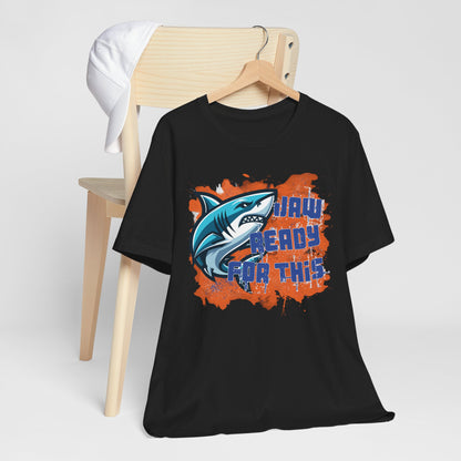 Adult Makos Jaw Ready For This Tee - Bella Canvas
