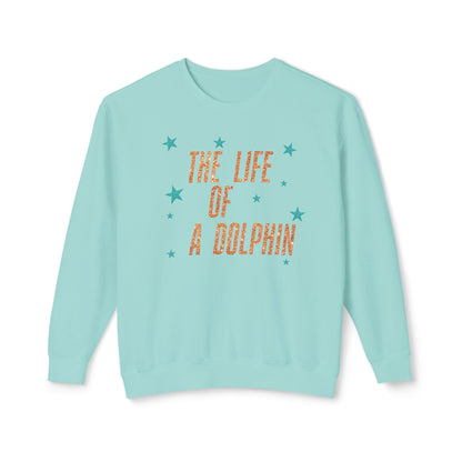 Adult Life of a Dolphin Faux Glitter Sweatshirt - Comfort Colors