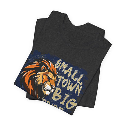 Small Town Big Pride Lion Tee - Bella Canvas