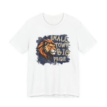 Small Town Big Pride Lion Tee - Bella Canvas