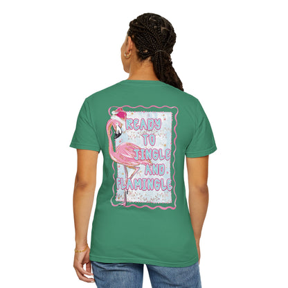 Flamingo Ready to Jingle & Flamingle - Comfort Colors