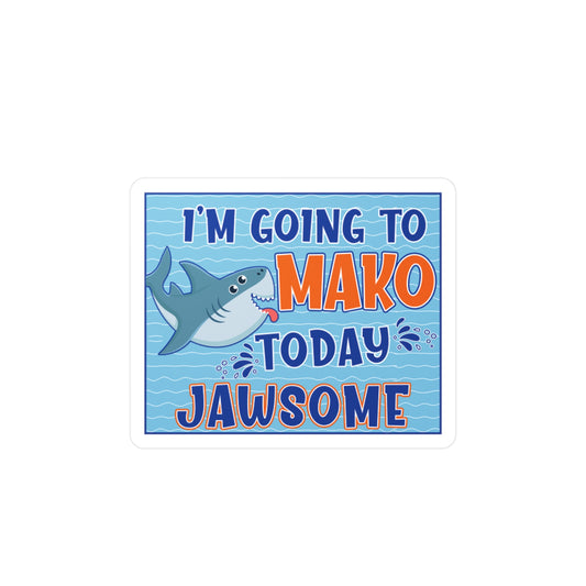 Makos Today Jawsome Vinyl Decals
