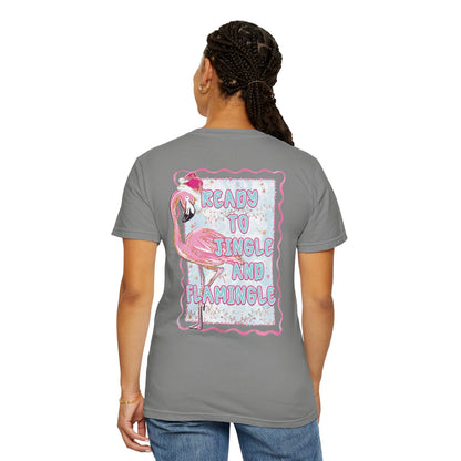 Flamingo Ready to Jingle & Flamingle - Comfort Colors