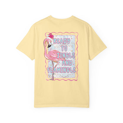 Flamingo Ready to Jingle & Flamingle - Comfort Colors