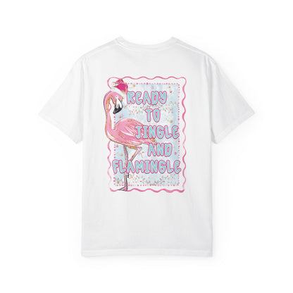 Flamingo Ready to Jingle & Flamingle - Comfort Colors