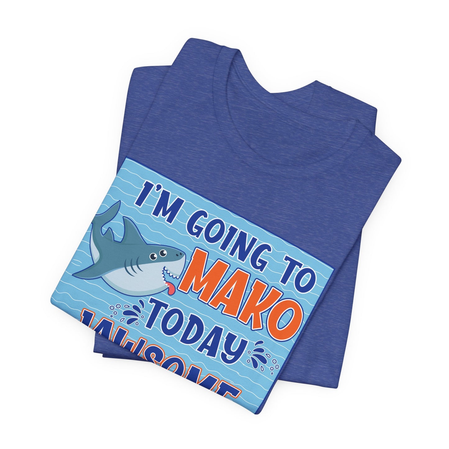 Adult Makos Today Jawsome Tee -  Bella Canvas