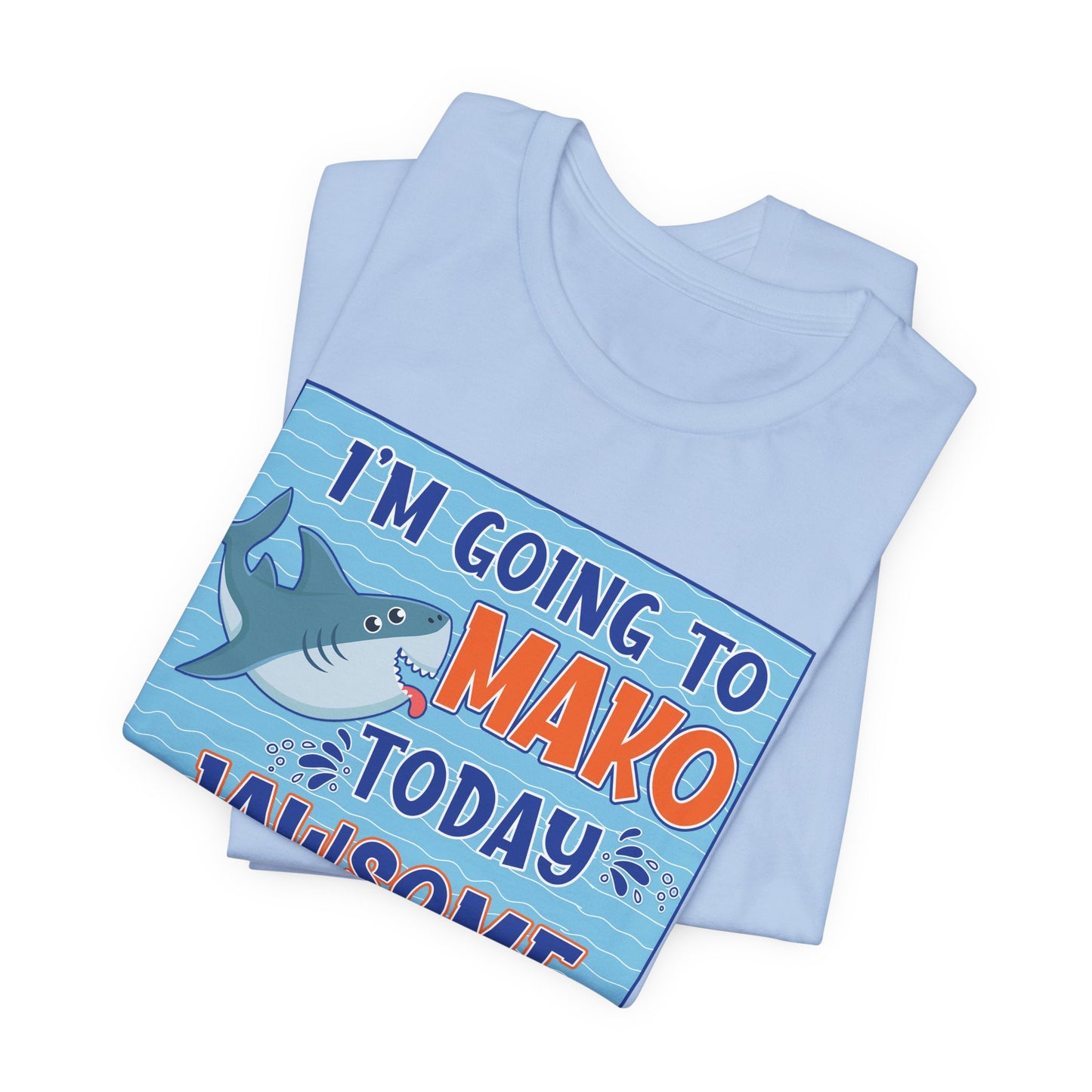 Adult Makos Today Jawsome Tee -  Bella Canvas