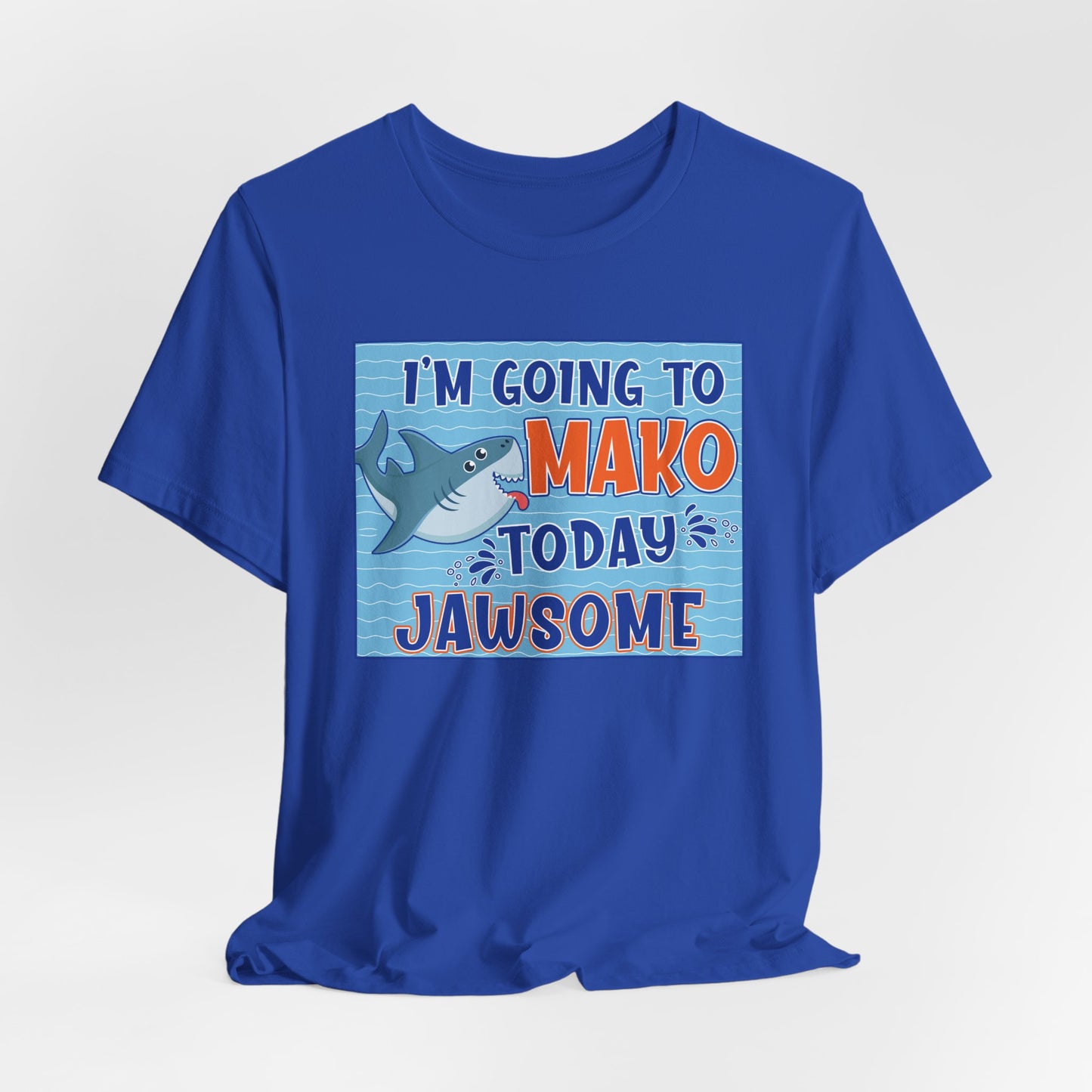 Adult Makos Today Jawsome Tee -  Bella Canvas