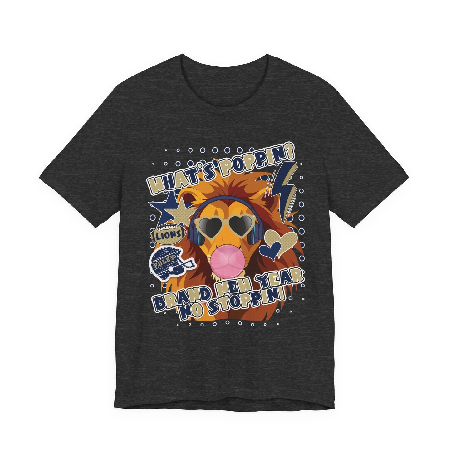 What's Poppin Lion Graphic Tee - Bella Canvas