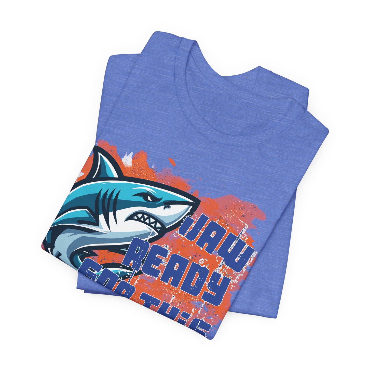 Adult Makos Jaw Ready For This Tee - Bella Canvas