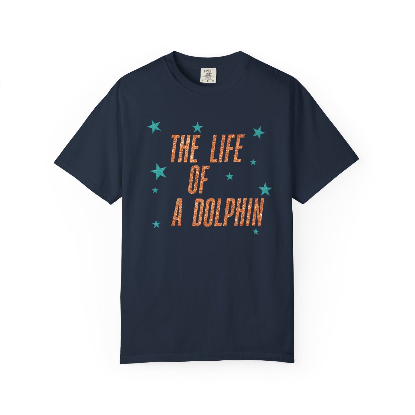 Adult Life of a Dolphin Faux Glitter - Comfort Colors