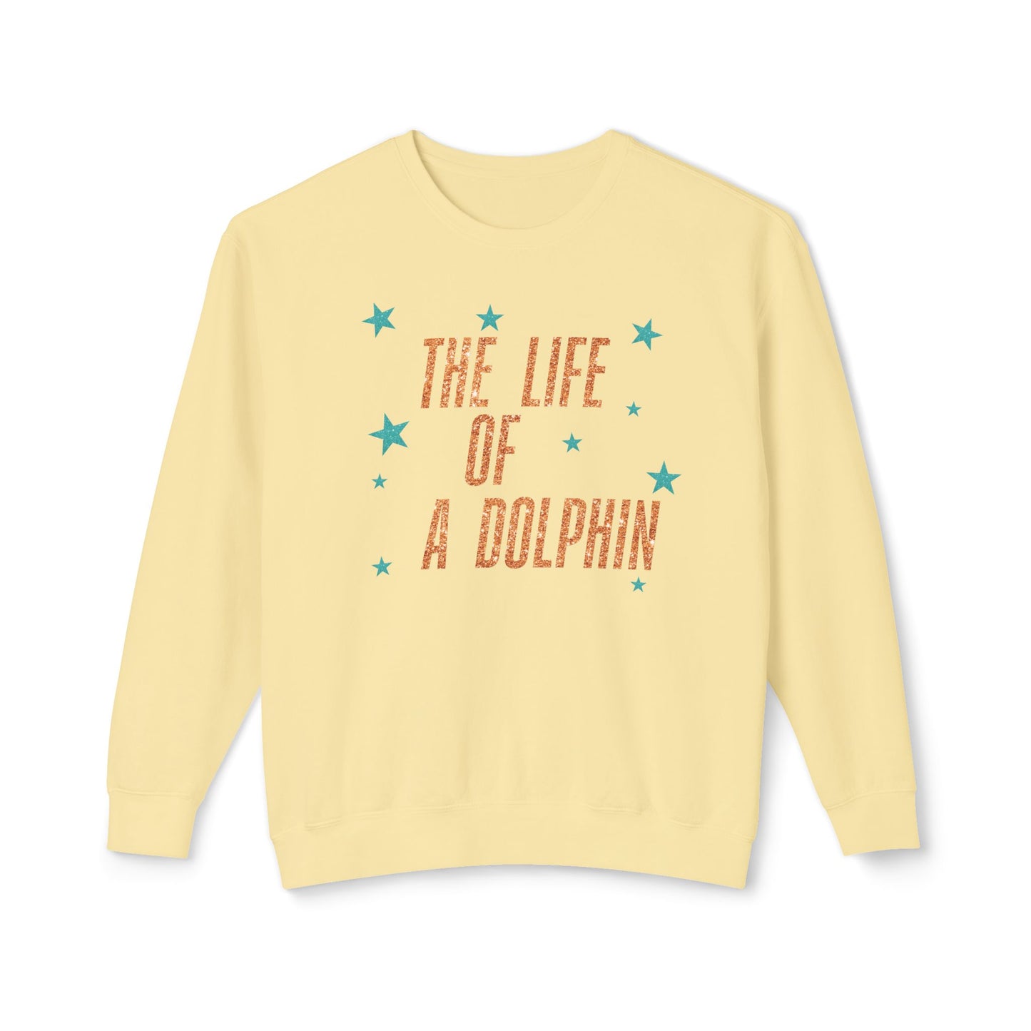 Adult Life of a Dolphin Faux Glitter Sweatshirt - Comfort Colors