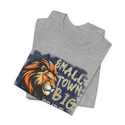 Small Town Big Pride Lion Tee - Bella Canvas