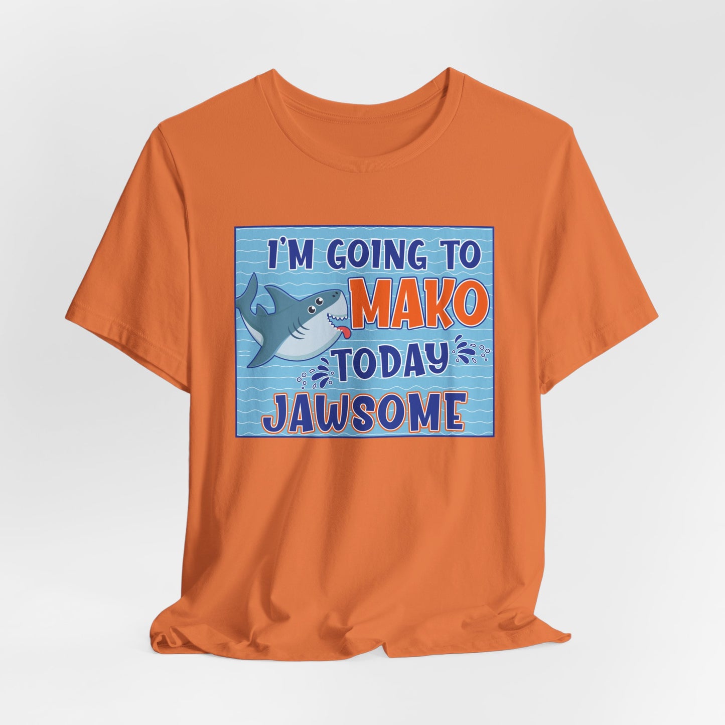Adult Makos Today Jawsome Tee -  Bella Canvas