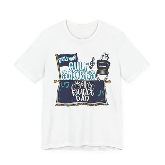 Adult Gulf Shores Marching Band Dad Tee - Bella Canvas