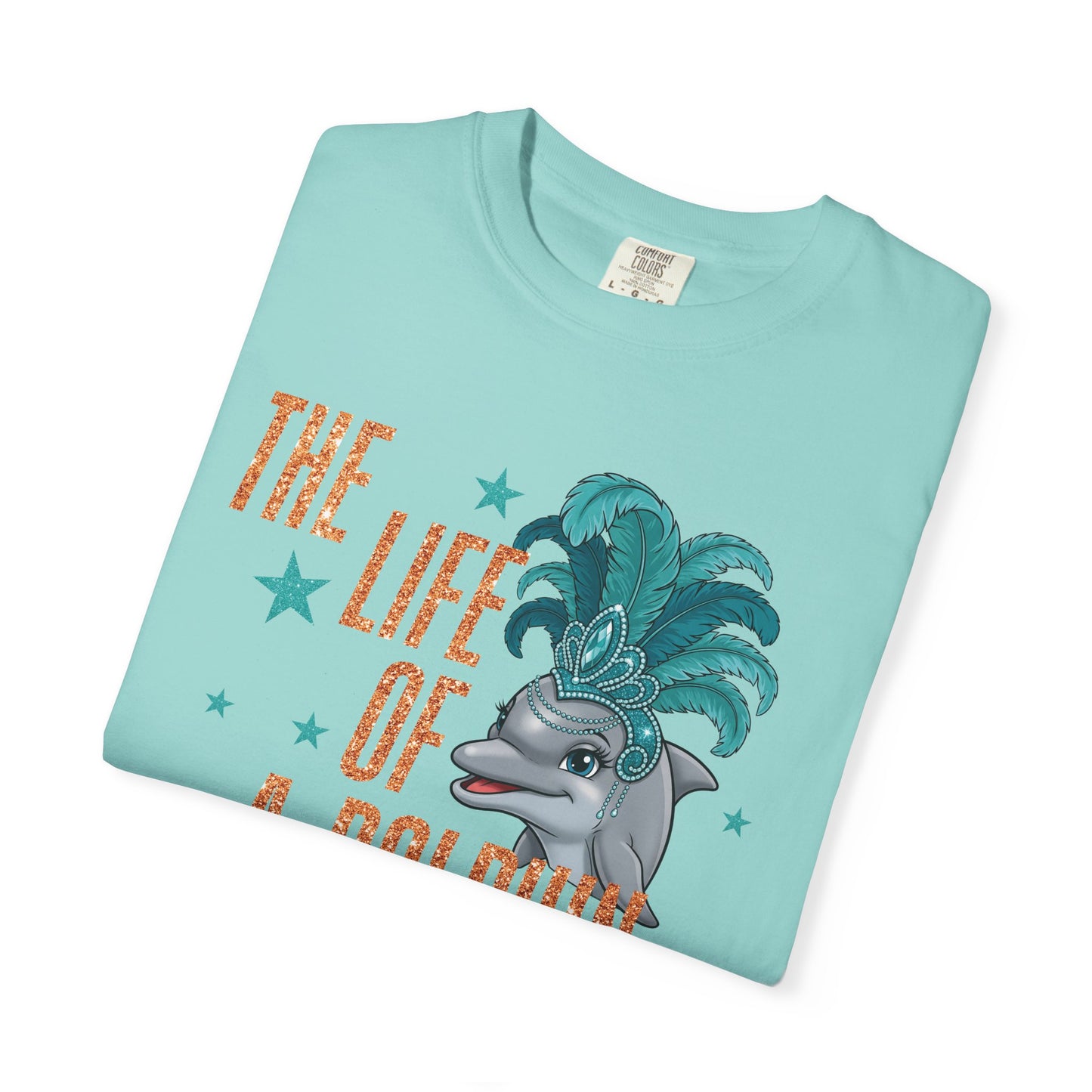 Adult Life of a Dolphin Faux Glitter - Comfort Colors