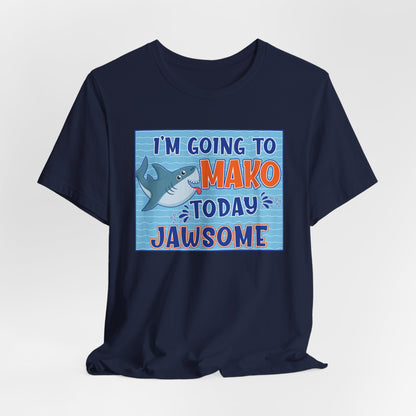 Adult Makos Today Jawsome Tee -  Bella Canvas