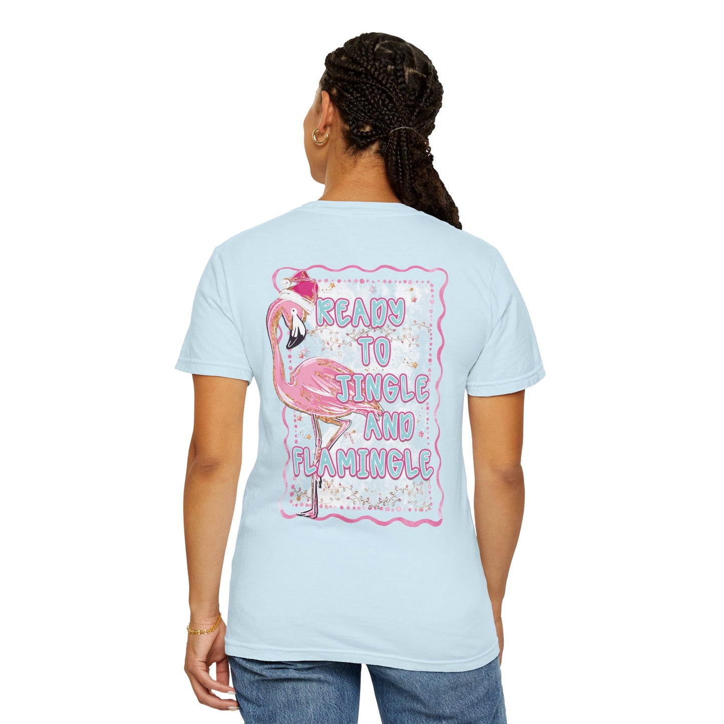 Flamingo Ready to Jingle & Flamingle - Comfort Colors