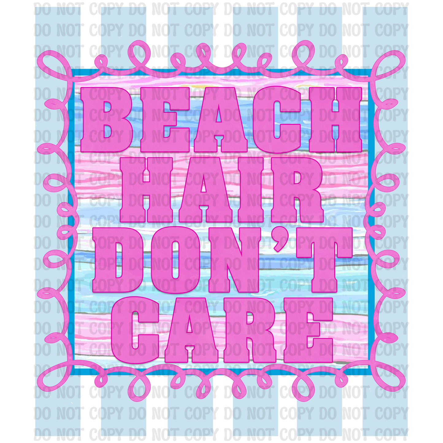Beach Hair Don't Care Digital Design