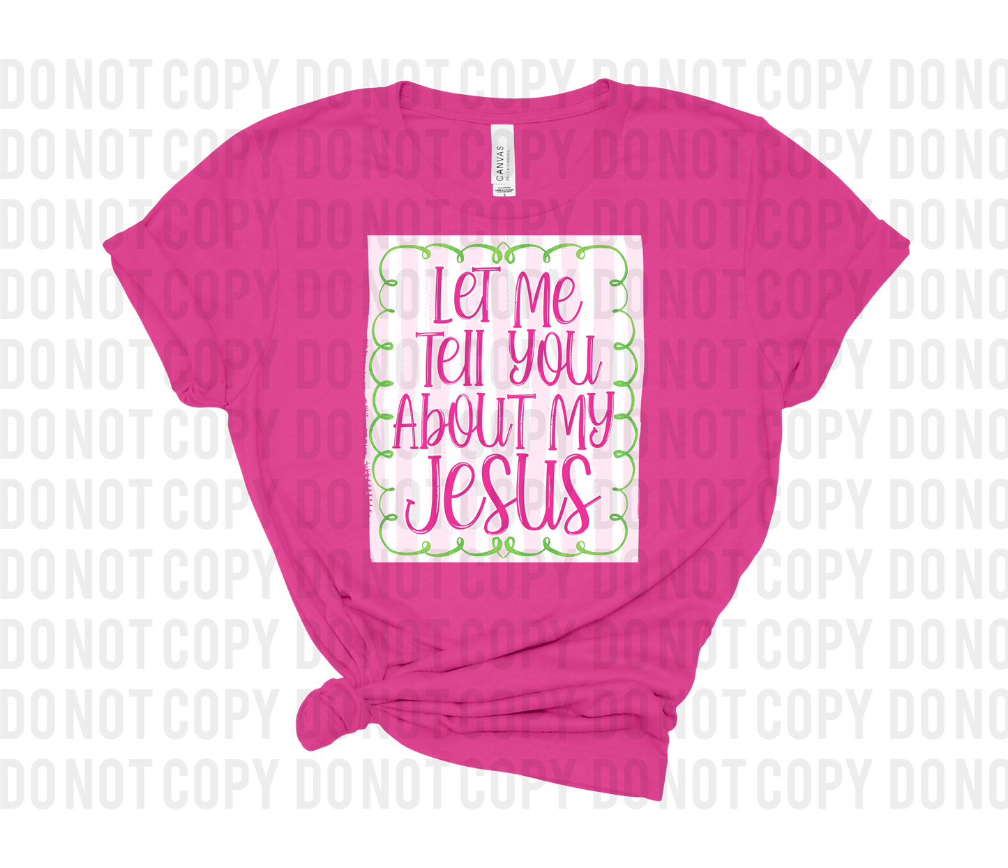 Let Me Tell You About My Jesus