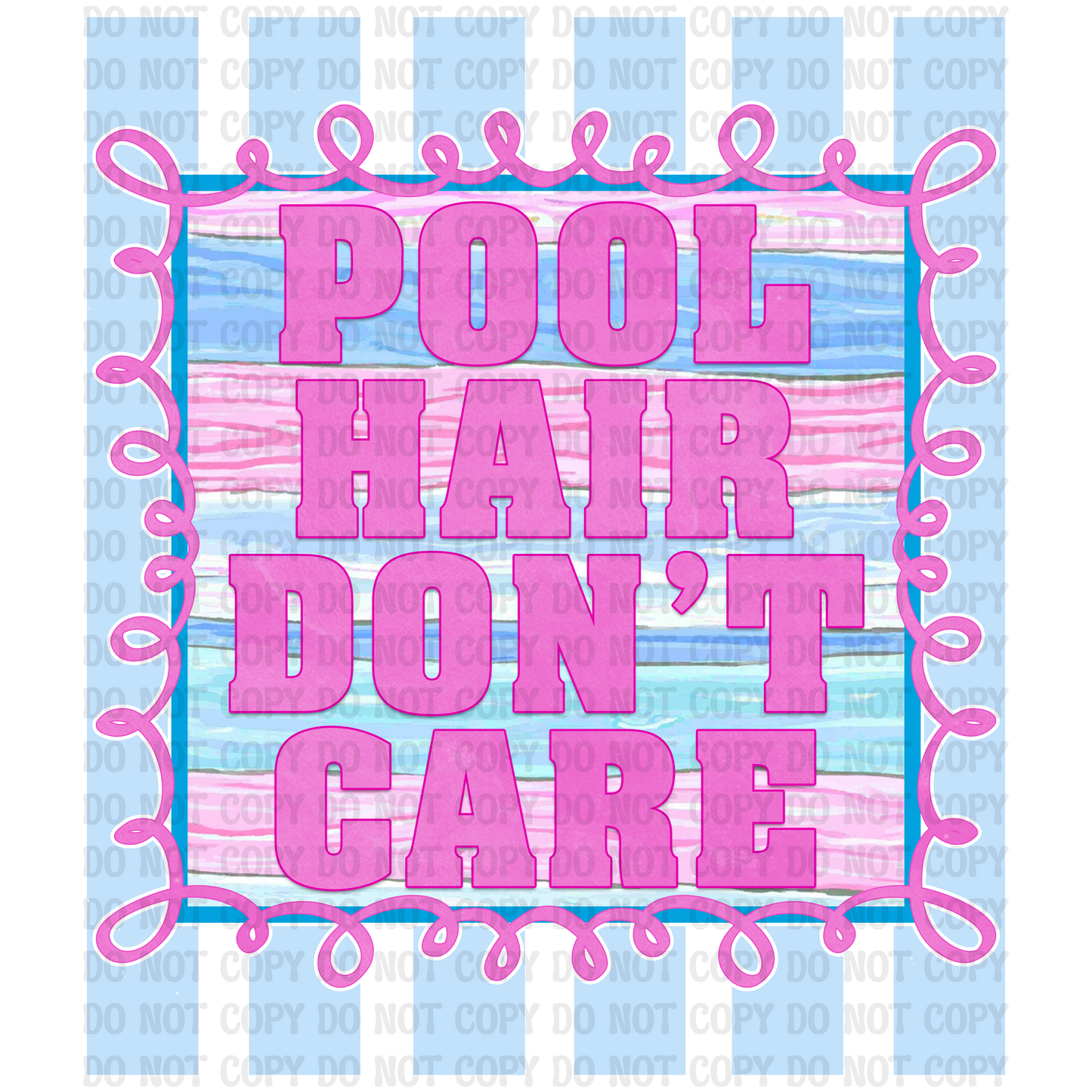 Pool Hair Don't Care Digital Design