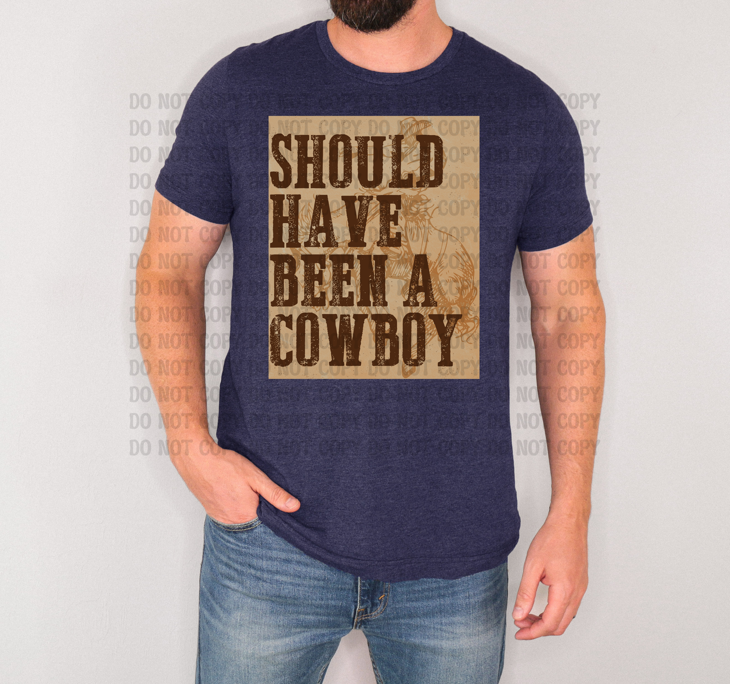 Should Have Been a Cowboy Western Digital Design | Country Boots Graphic | Rodeo, Ranch, Horse Lover Tee PNG | Unisex Western Shirt Design
