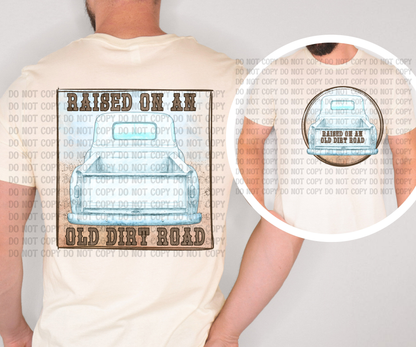 Raised On An Old Dirt Road Shirt Design | Country Western Graphic Tee PNG | Vintage Truck Sublimation | Southern Unisex T-Shirt Design | Digital Download
